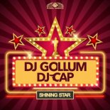 DJ Gollum & DJ Cap - Shining Star