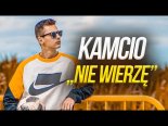 Kamcio - Nie Wierzę