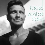 Janusz Radek - Facet Został Sam