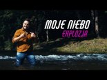 Explozja - Moje Niebo