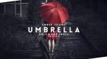 Ember Island - Umbrella (SRJY & #BrozWell Bootleg)