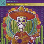 LNY TNZ x Mariana BO - Mariachi (Extended Mix)