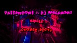 Paffendorf & Dj Mularski - Smile (Toxic Edit)