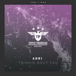 Adri - Thinkin Bout You (StoneBridge Extended Mix)