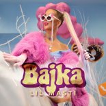 Lil Masti - Bajka