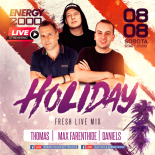 Energy 2000 (Katowice) - HOLIDAY FRESH LIVE STREAM ★ Thomas Max Farenthide Daniels (08.08.2020)