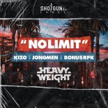 Heavyweight, Kizo, Bonus Rpk Feat. Jongmenm- NO LIMIT (Prod.Chivas)