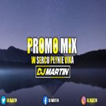 PROMO MIX W SERCU PŁYNIE VIXA DJMARTIN