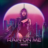 Lady Gaga, Ariana Grande - Rain On Me (RAYVEN Festival Mix)