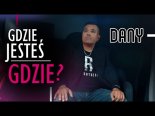 Dany - Gdzie Jesteś Gdzie