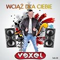 Vexel - Wciąż dla Ciebie (Radio Edit)