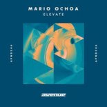 Mario Ochoa - Elevate