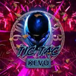 KEVU - Tic Tac