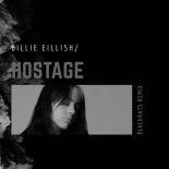 Billie EIlish - Hostage (Blackrays Remix)