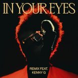 The Weeknd ft. Kenny G - In Your Eyes (Remix)