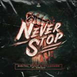 Digital Punk and Hyjacked ft. Sabacca - Never Stop (Original Mix)