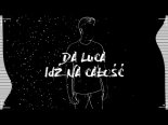 Da Luca - Idź Na Całość