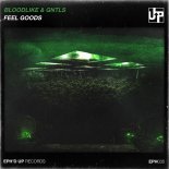 Bloodlike & Gntls - Feel Goods