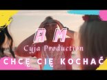 AM - Chcę Cię Kochać (Cyja Production Remix)