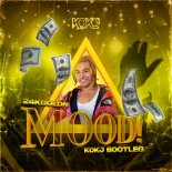 24kngold - Mood (KOKJ Bootleg)