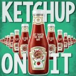 SPAG HEDDY - KETCHUP ON IT