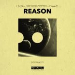 Linka x Gregor Potter x EWAVE - Reason (Edit)