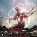 Pawax - Play Harder (Original Mix)