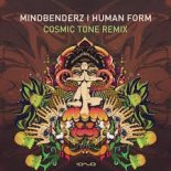 Mindbenderz - Human Form (Cosmic Tone Remix)