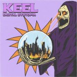 Keel - Digital Dystopia