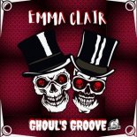 Emma Clair - Ghoul\'s Groove (Original Mix)