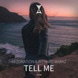 Rezonation & Richard Markz - Tell Me (Edit)