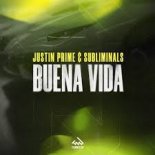 Justin Prime & Subliminals - Buena Vida