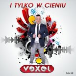 Vexel - I Tylko w Cieniu (Radio Edit)