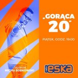 Gorąca 20 Radio Eska z dnia 11.12.2020 MIX