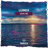 Lumex - Save Me (Edit)