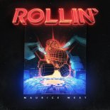 Maurice West - Rollin\'  (Edit)