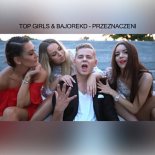 Top Girls & BajorekD - Przeznaczeni