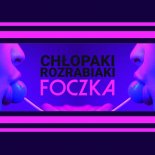 Chłopaki Rozrabiaki - Foczka (BUM! BUM! DJ RMX Extended)