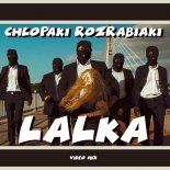 Chłopaki Rozrabiaki - Lalka (Video Mix)