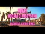 Vivat - Oddam Ci Wszystko (Essential Sound Remix)