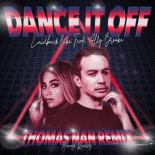 Laidback Luke Feat. Ally Brooke - Dance It Off (Thomas Nan Remix)