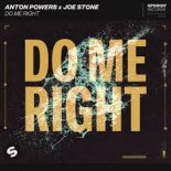 Anton Powers x Joe Stone - Do Me Right (Extended Mix)