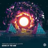 Trevor Omoto & LGHTR - Give It To Me (Extended Mix)