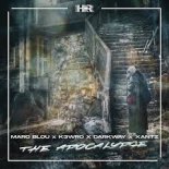 Marc Blou x K3WRO x Darkway x XanTz - The Apocalypse