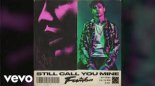 Famba - Still Call You Mine