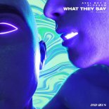 Axel Boy & Blossom - What They Say (feat Samara)