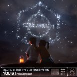 Raven & Kreyn x jeonghyeon - You & I