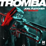 Joel Fletcher Ft. Savage - Tromba