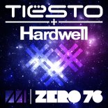 Tiësto & Hardwell - Zero 76