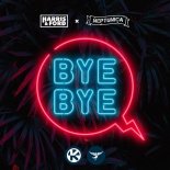 Harris & Ford x Neptunica - Bye Bye